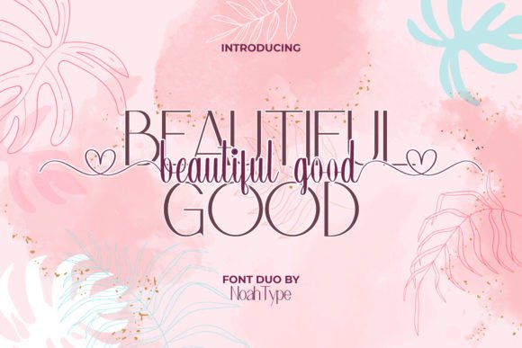Beautiful Good Duo: A Modern Font Pair for Elegant Design