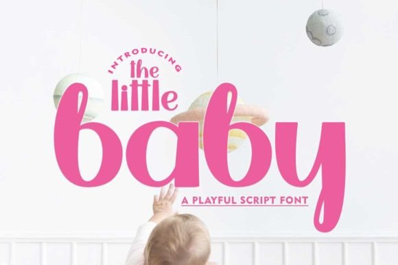 The Little Baby: A Playful Script Font for Modern Design